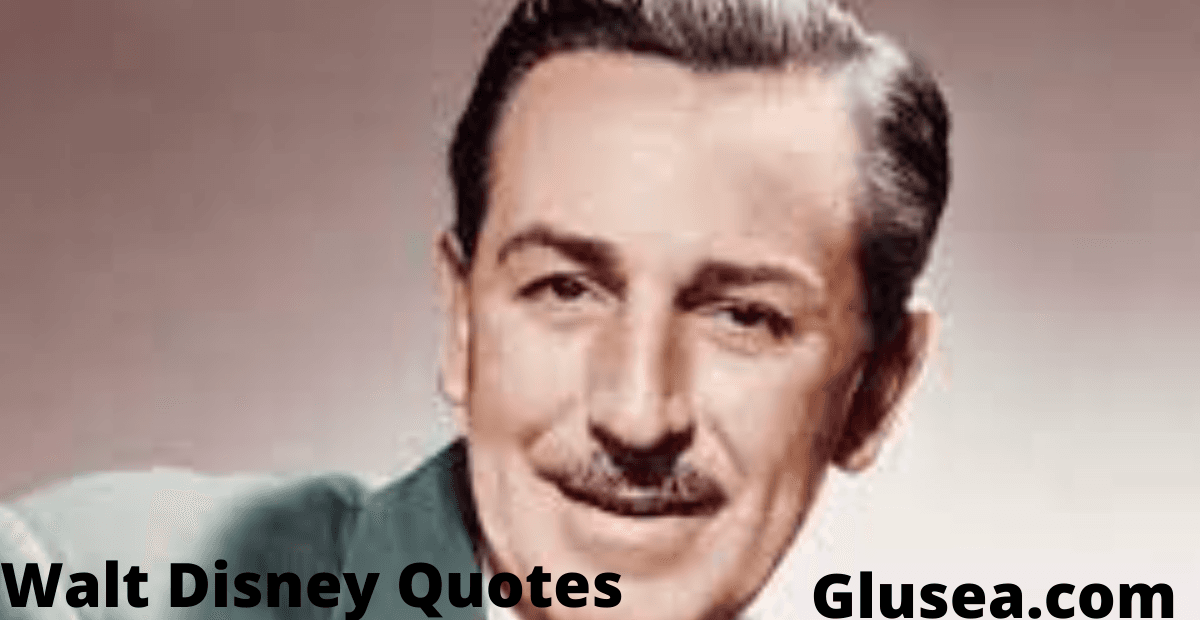 Walt Disney Quotes