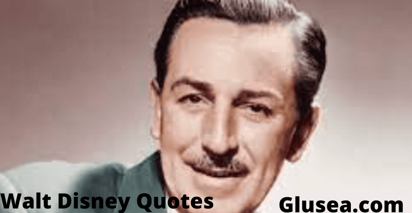 Walt Disney Quotes